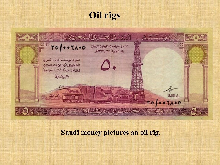 Oil rigs Saudi money pictures an oil rig. 