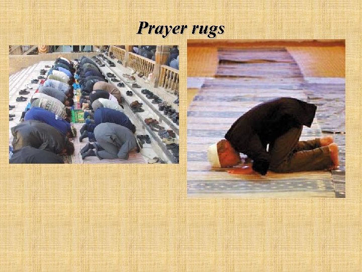 Prayer rugs 