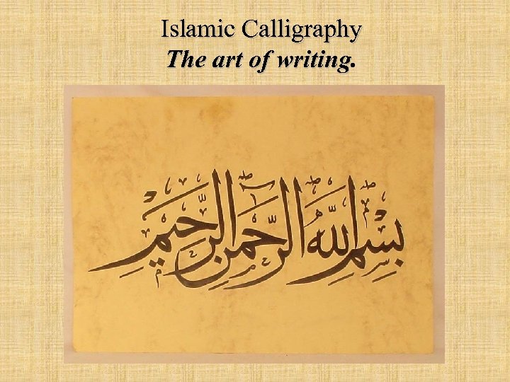 Islamic Calligraphy The art of writing 