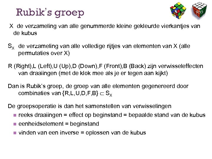 Rubik’s groep 9/35 X de verzameling van alle genummerde kleine gekleurde vierkantjes van de