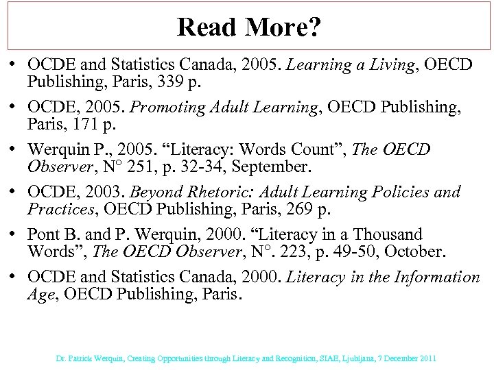 Read More? • OCDE and Statistics Canada, 2005. Learning a Living, OECD Publishing, Paris,