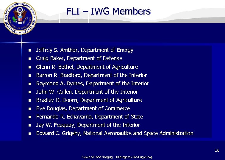 FLI – IWG Members n Jeffrey S. Amthor, Department of Energy n Craig Baker,