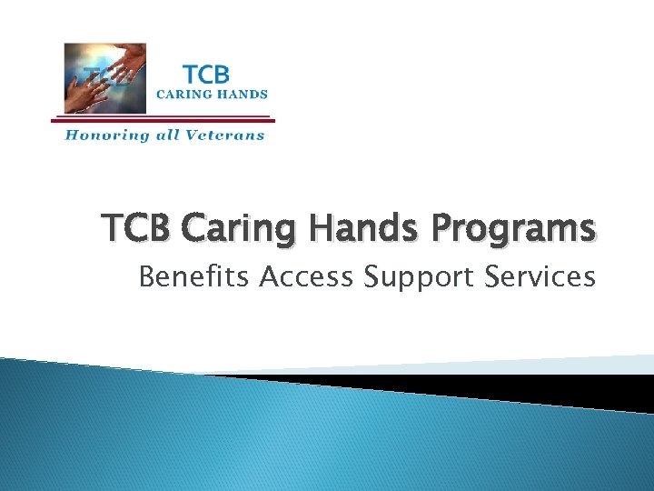 TCB Caring Hands Programs Benefits Access Support Services 