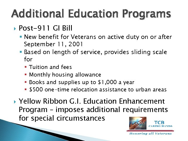 Additional Education Programs Post-911 GI Bill § New benefit for Veterans on active duty