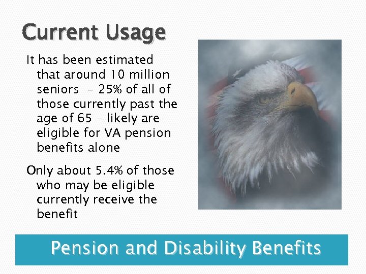Current Usage It has been estimated that around 10 million seniors - 25% of