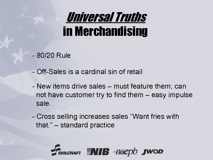 Universal Truths in Merchandising - 80/20 Rule - Off-Sales is a cardinal sin of