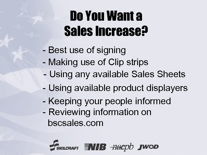 Do You Want a Sales Increase? - Best use of signing - Making use