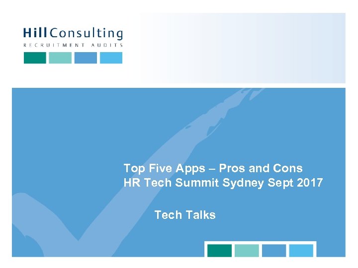 Top Five Apps – Pros and Cons HR Tech Summit Sydney Sept 2017 Tech