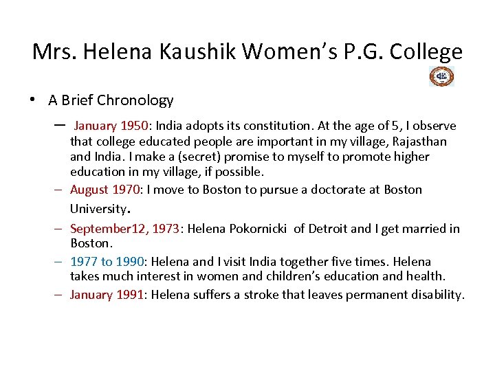Mrs. Helena Kaushik Women’s P. G. College • A Brief Chronology – – –