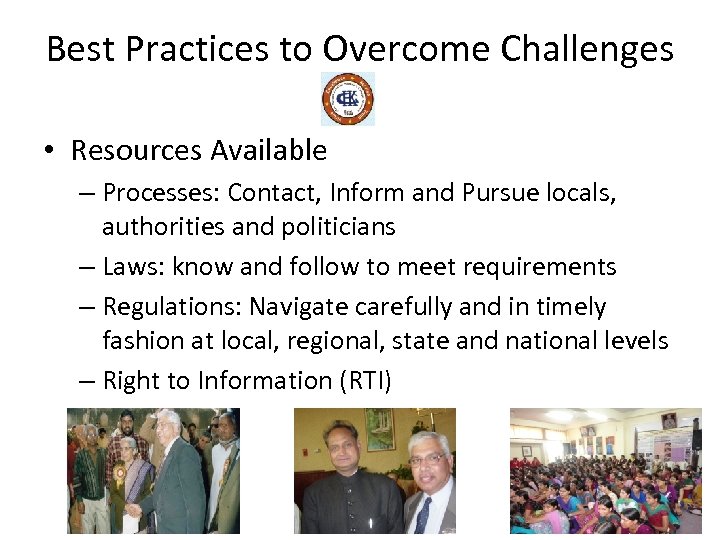Best Practices to Overcome Challenges • Resources Available – Processes: Contact, Inform and Pursue