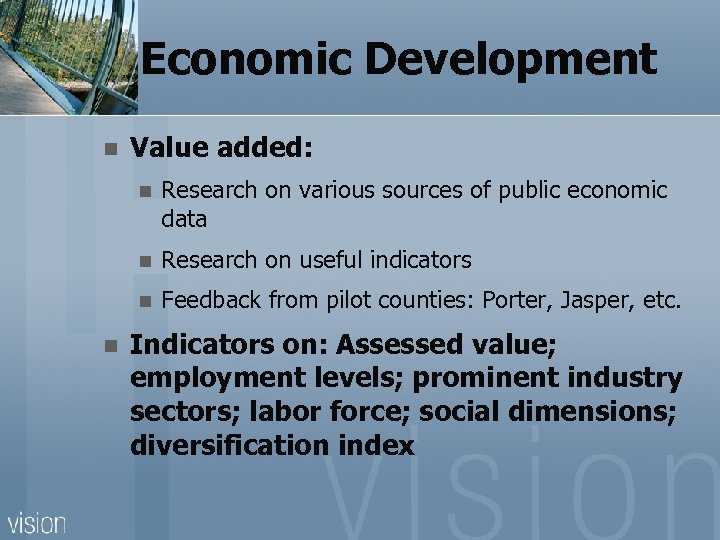 Economic Development n Value added: n n Research on useful indicators n n Research