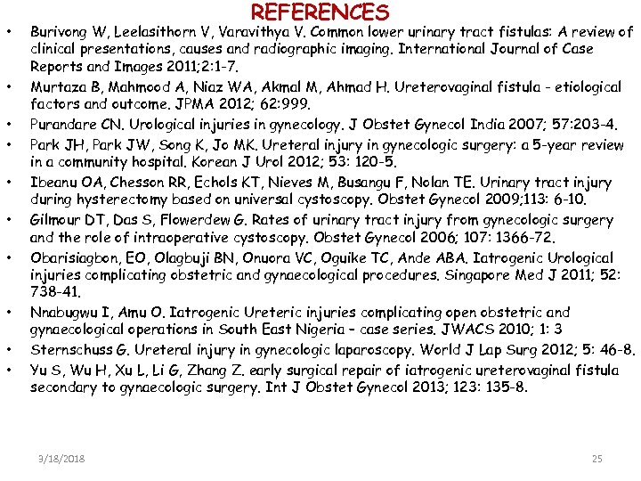  • • • REFERENCES Burivong W, Leelasithorn V, Varavithya V. Common lower urinary