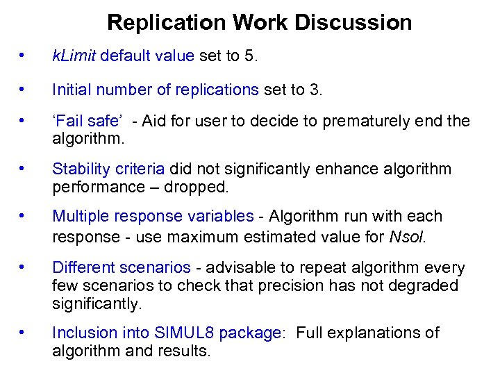 Replication Work Discussion • k. Limit default value set to 5. • Initial number