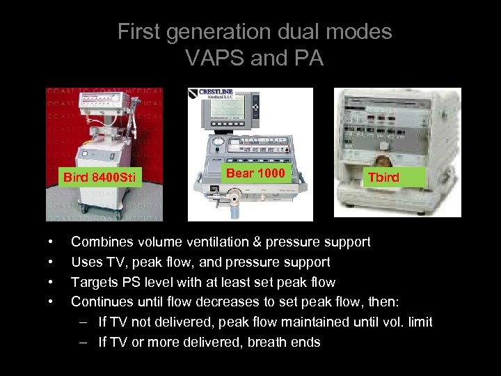 First generation dual modes VAPS and PA Bird 8400 Sti • • Bear 1000