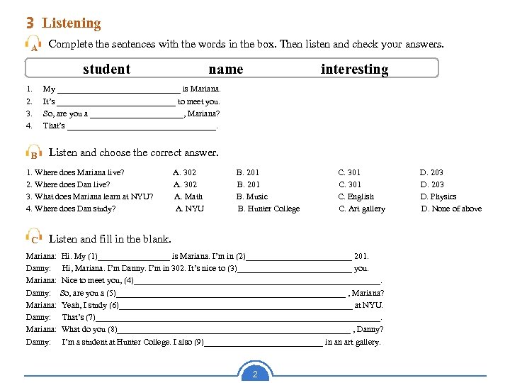 3 Listening A Complete the sentences with the words in the box. Then listen