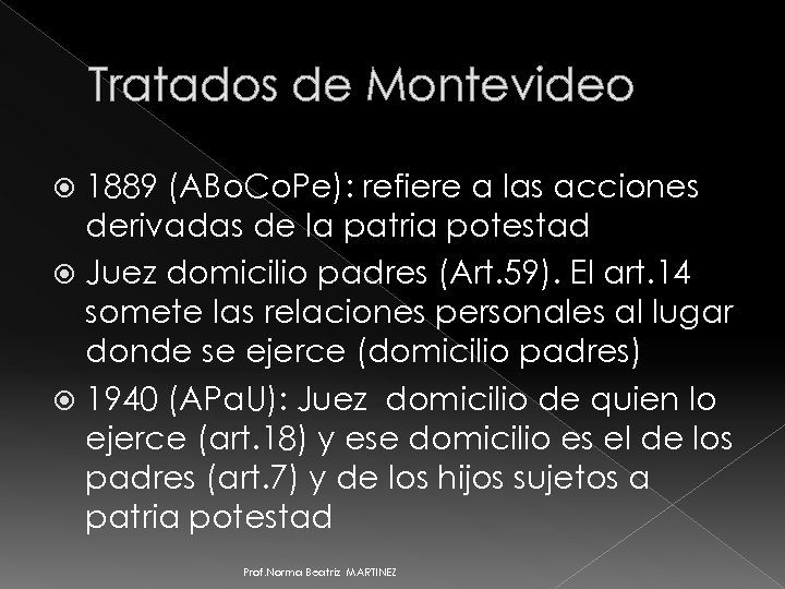 Tratados de Montevideo 1889 (ABo. Co. Pe): refiere a las acciones derivadas de la