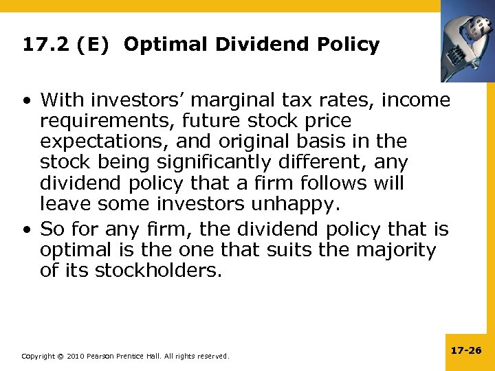 17. 2 (E) Optimal Dividend Policy • With investors’ marginal tax rates, income requirements,