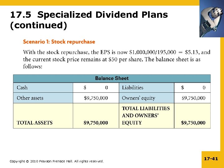 17. 5 Specialized Dividend Plans (continued) Copyright © 2010 Pearson Prentice Hall. All rights