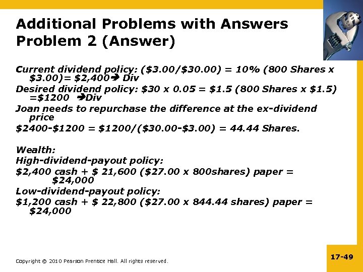 Additional Problems with Answers Problem 2 (Answer) Current dividend policy: ($3. 00/$30. 00) =