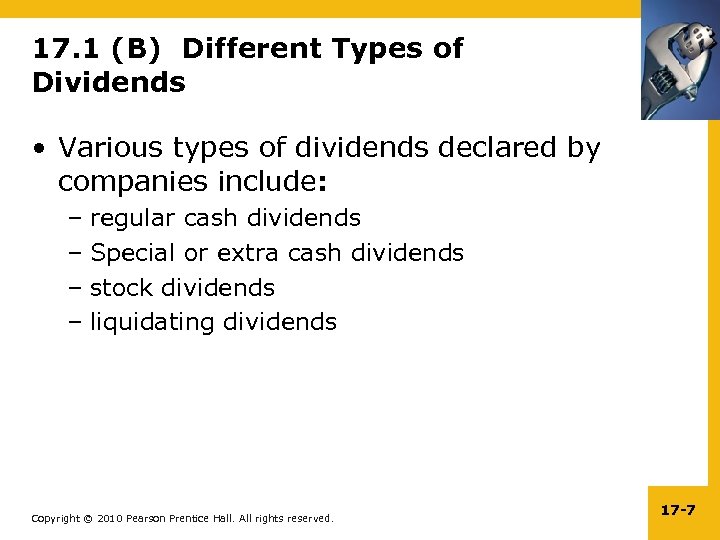 17. 1 (B) Different Types of Dividends • Various types of dividends declared by