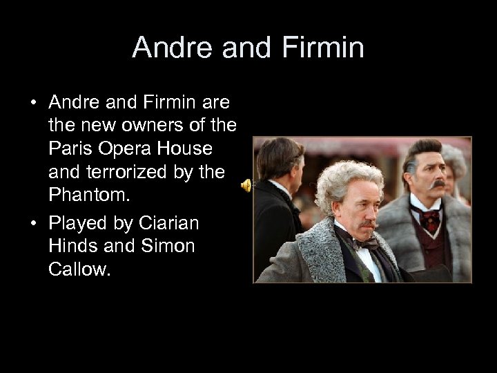 Andre and Firmin • Andre and Firmin are the new owners of the Paris