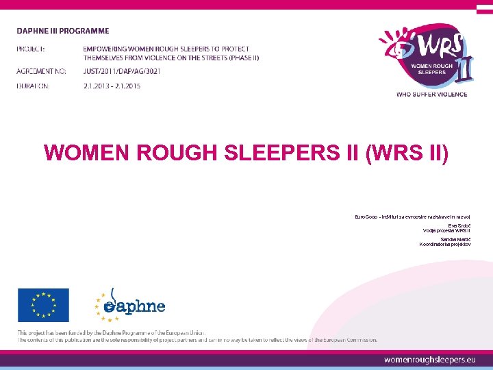WOMEN ROUGH SLEEPERS II (WRS II) Euro. Coop - Inštitut za evropske raziskave in