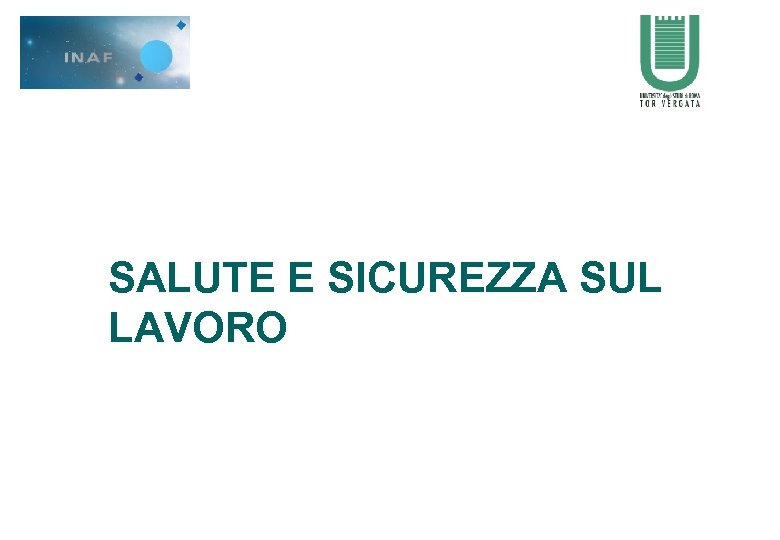 SALUTE E SICUREZZA SUL LAVORO 