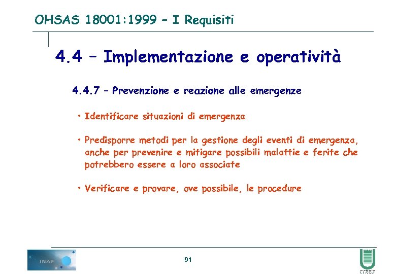 OHSAS 18001: 1999 – I Requisiti 4. 4 – Implementazione e operatività 4. 4.