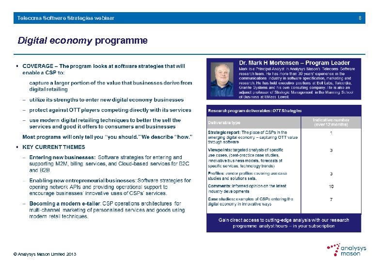 Telecoms Software Strategies webinar Digital economy programme © Analysys Mason Limited 2013 8 