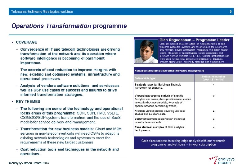 Telecoms Software Strategies webinar Operations Transformation programme © Analysys Mason Limited 2013 9 