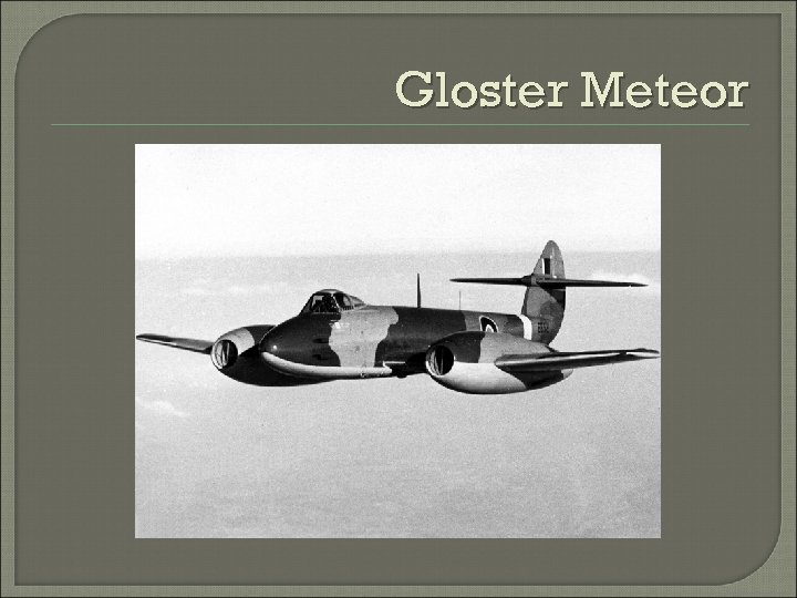 Gloster Meteor 