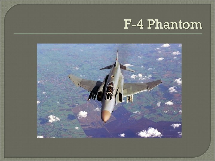 F-4 Phantom 
