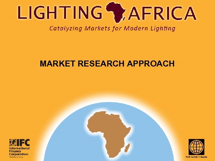 MARKET RESEARCH APPROACH 