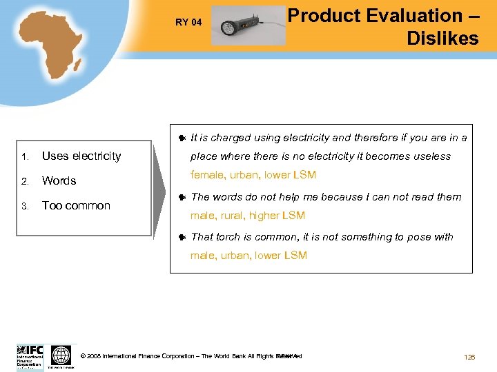 RY 04 1. Uses electricity 2. Words 3. Too common Test Product Evaluation –