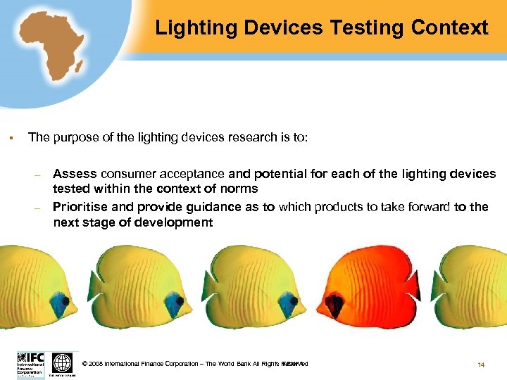 Lighting Devices Testing Context § The purpose of the lighting devices research is to: