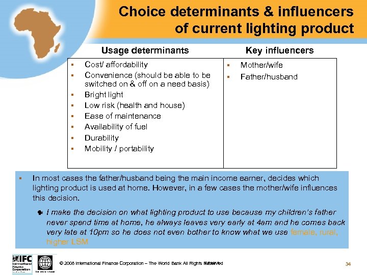 Choice determinants & influencers of current lighting product Usage determinants § § § §