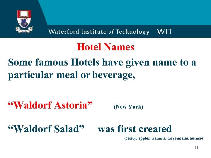 Hotel Names Some famous Hotels have given name to a particular meal or beverage,