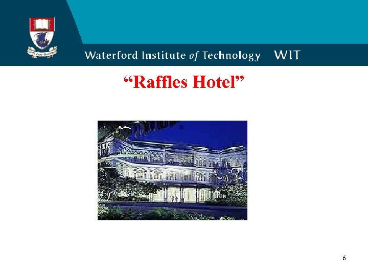 “Raffles Hotel” 6 