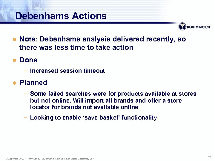 Debenhams Actions l Note: Debenhams analysis delivered recently, so there was less time to