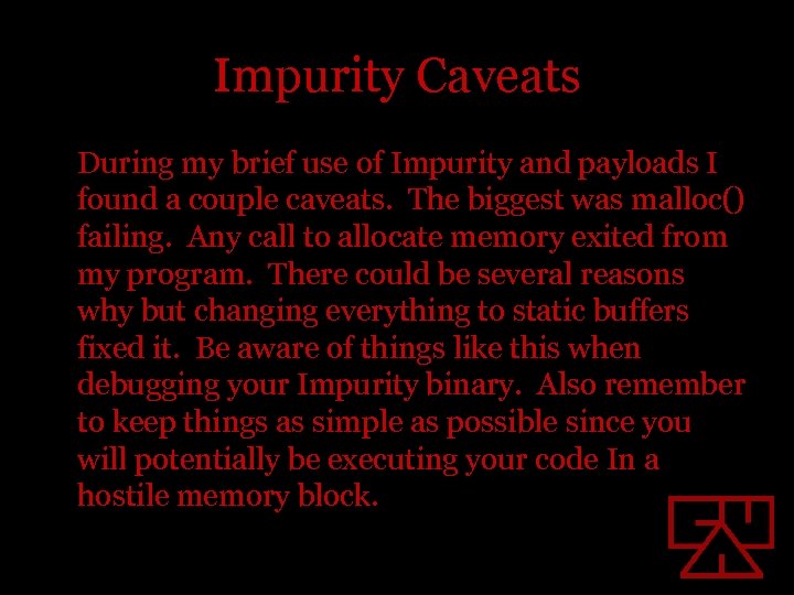 Impurity Caveats During my brief use of Impurity and payloads I found a couple