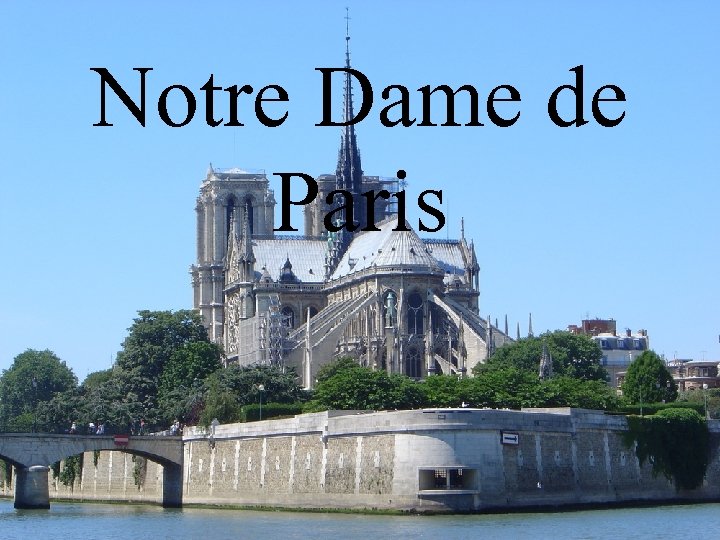 Notre Dame de Paris 