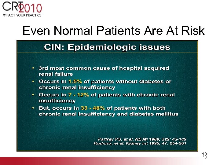 Even Normal Patients Are At Risk 13 13 