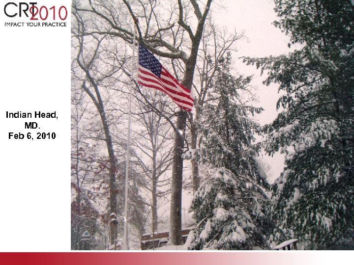 Indian Head, MD. Feb 6, 2010 2 