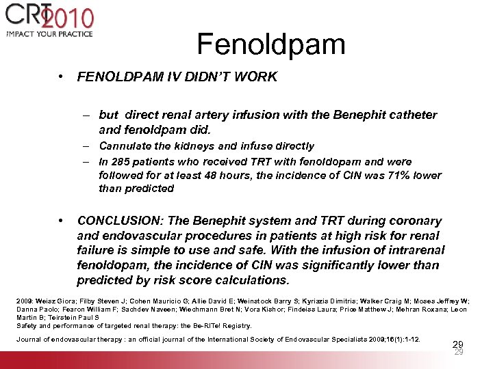 Fenoldpam • FENOLDPAM IV DIDN’T WORK – but direct renal artery infusion with the