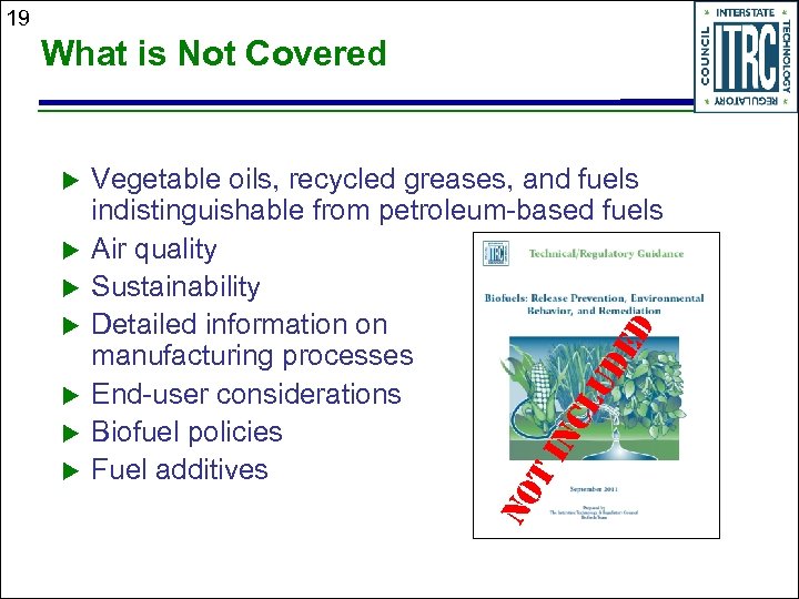 19 What is Not Covered u u u ED u CL UD u IN