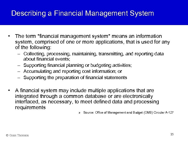 Describing a Financial Management System • The term 