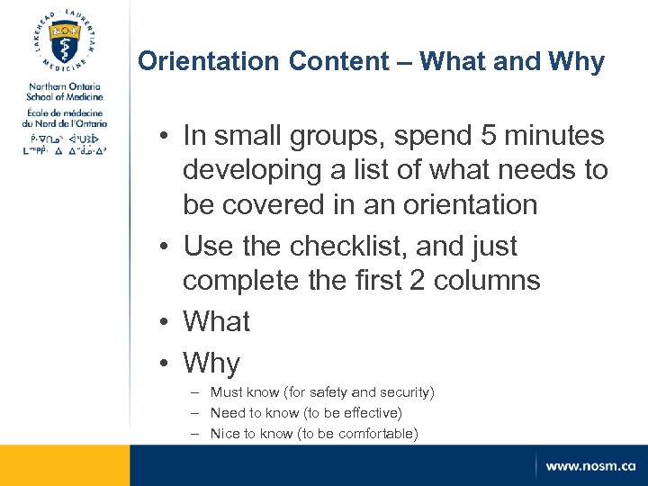 Orientation Content – What and Why • In small groups, spend 5 minutes developing