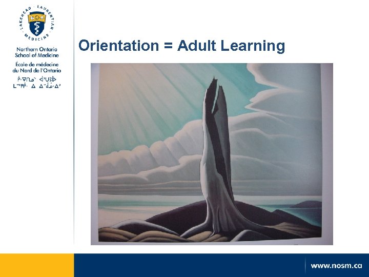 Orientation = Adult Learning 