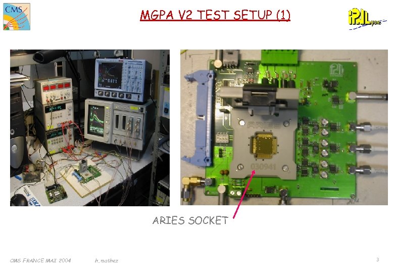 MGPA V 2 TEST SETUP (1) ARIES SOCKET CMS FRANCE MAI 2004 h. mathez