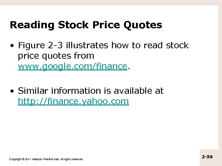 Reading Stock Price Quotes • Figure 2 -3 illustrates how to read stock price